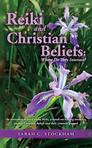Reiki and Christian Beliefs: Where Do They Intersect?: An invitation to learn about Reiki, a hands-on healing modality, ancient Christian Beliefs and their common ground.